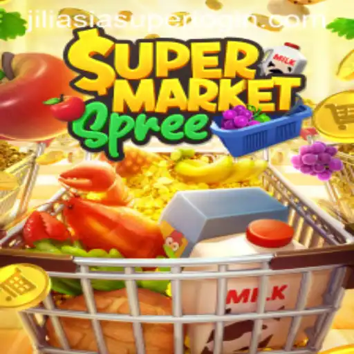 Exploring the Thrills of SupermarketSpree with Super JiliAsia Login
